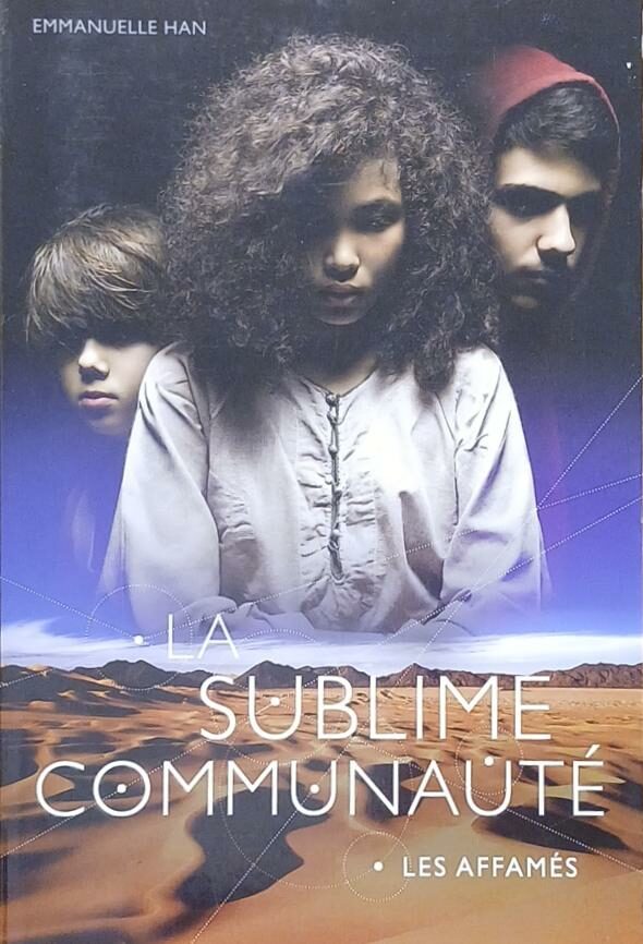 Couverture de La sublime communauté Tome 1 : Les affamés