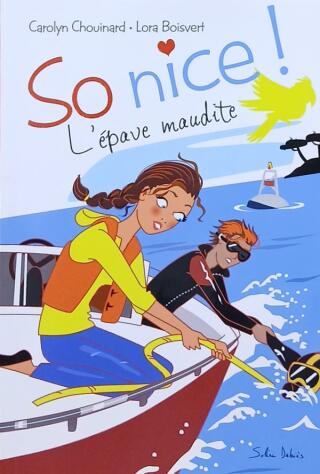 Couverture de So nice ! Tome 3 : L'épave maudite