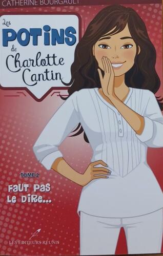 Couverture de Les potins de Charlotte Cantin Tome 2 : Faut pas le dire...