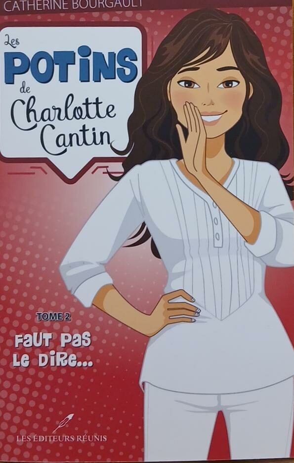 Couverture de Les potins de Charlotte Cantin Tome 2 : Faut pas le dire...
