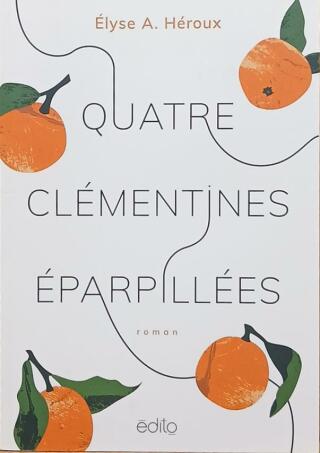 Couverture de Quatre clémentines éparpillées