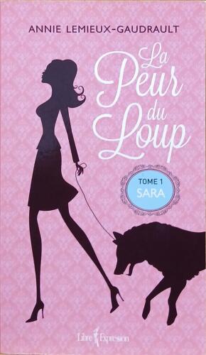 Couverture de La peur du loup Tome 1 : Sara