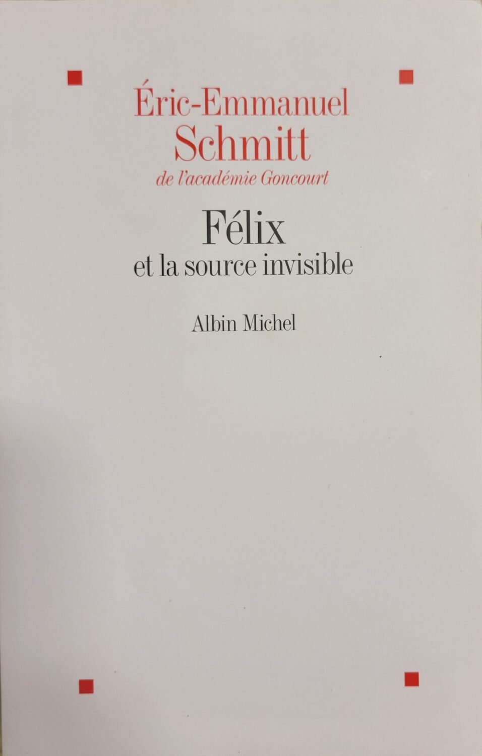 Couverture de Félix et la source invisible